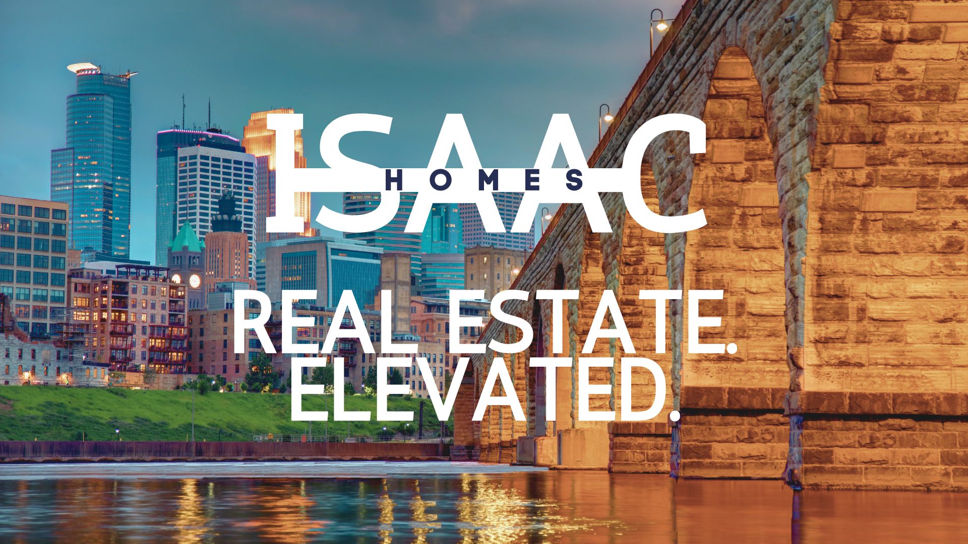 Isaac Homes — Real Estate, Elevated